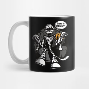 Come to Mummy (plain) Mug